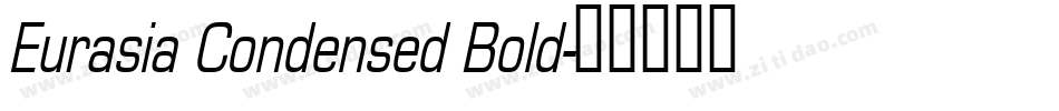 Eurasia Condensed Bold字体转换